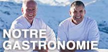 Notre gastronomie